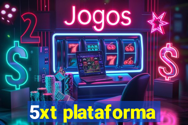 5xt plataforma