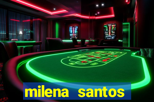 milena santos vizinhas gostosas