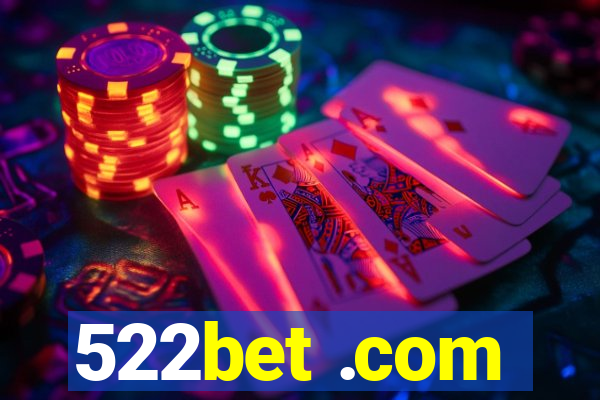 522bet .com