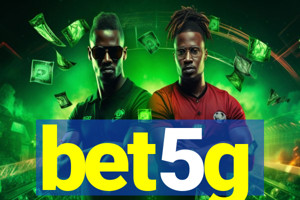 bet5g
