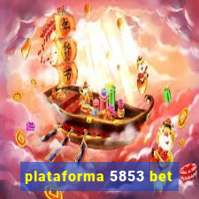 plataforma 5853 bet