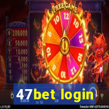 47bet login