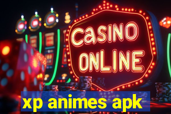 xp animes apk