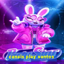canais play santos