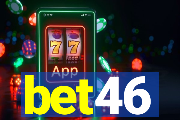 bet46