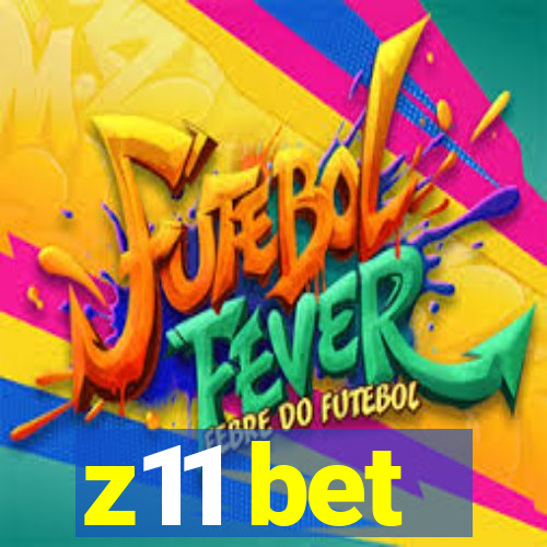 z11 bet