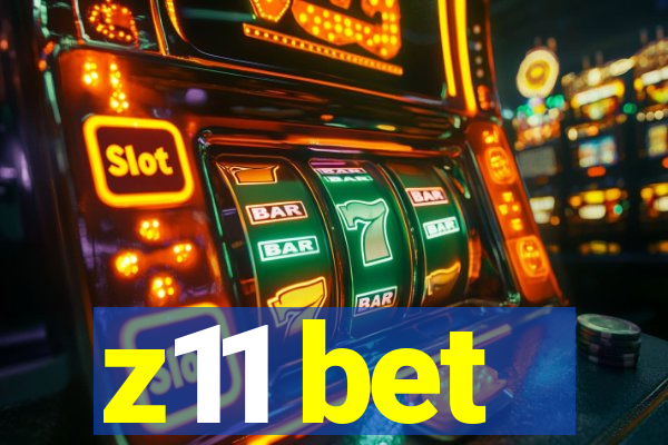 z11 bet