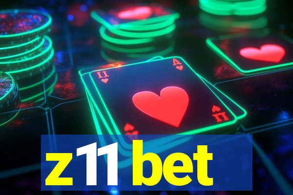 z11 bet