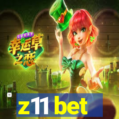 z11 bet