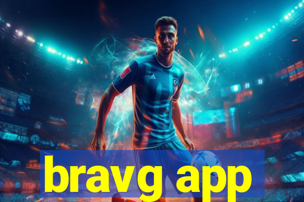bravg app