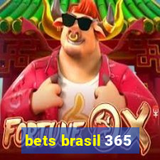 bets brasil 365