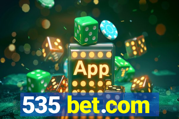 535 bet.com