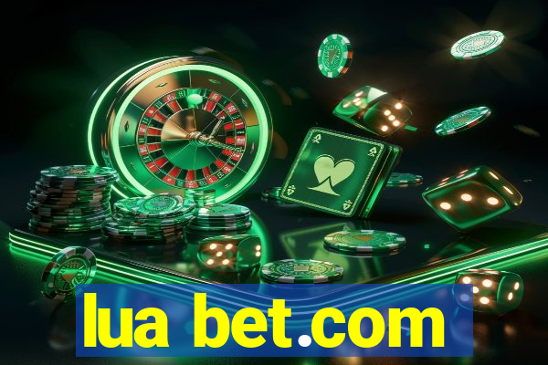 lua bet.com