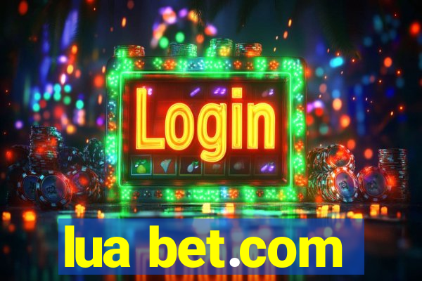 lua bet.com