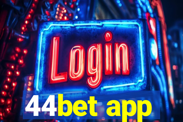 44bet app