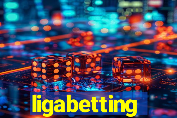 ligabetting