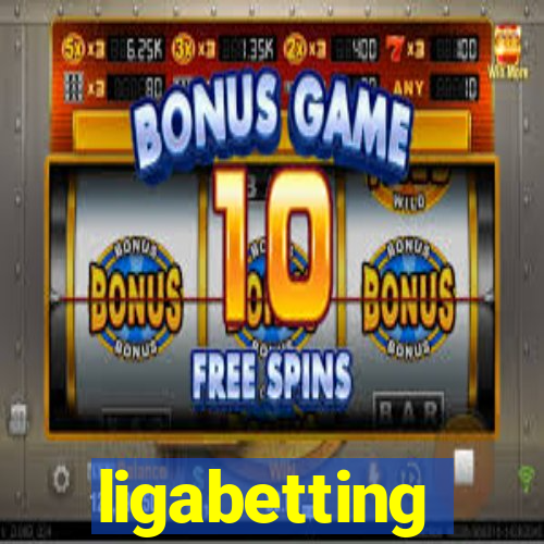 ligabetting