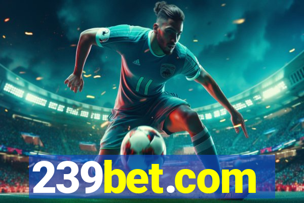 239bet.com