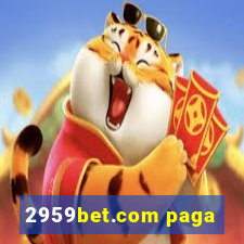 2959bet.com paga