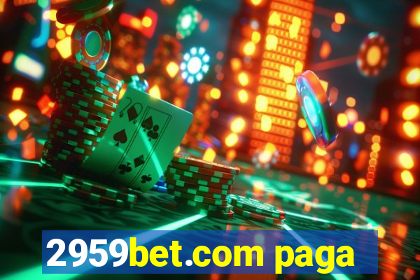 2959bet.com paga