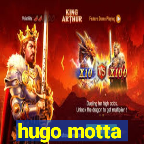 hugo motta