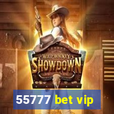55777 bet vip