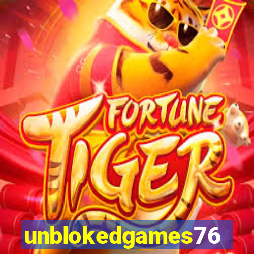 unblokedgames76