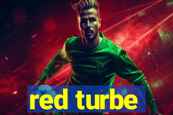 red turbe