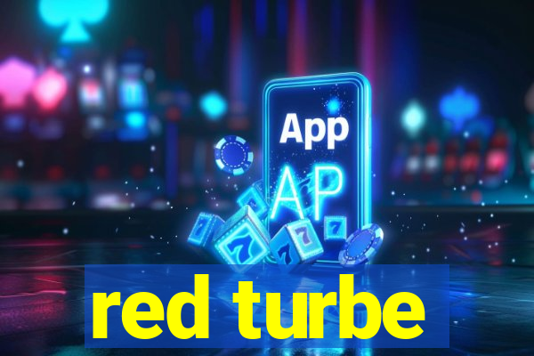 red turbe