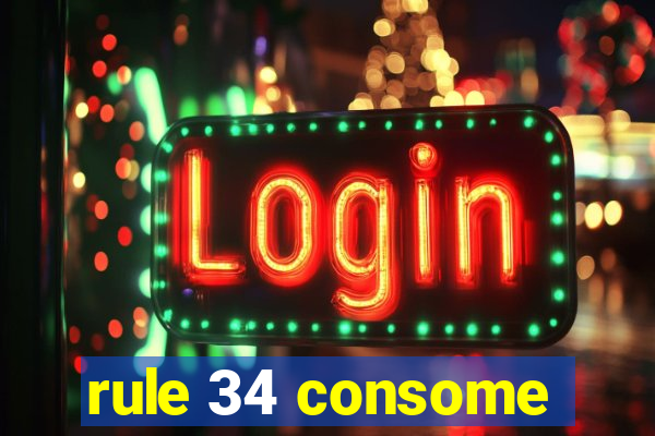 rule 34 consome