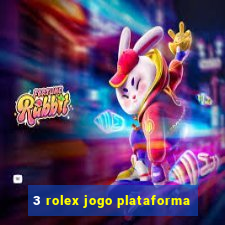 3 rolex jogo plataforma
