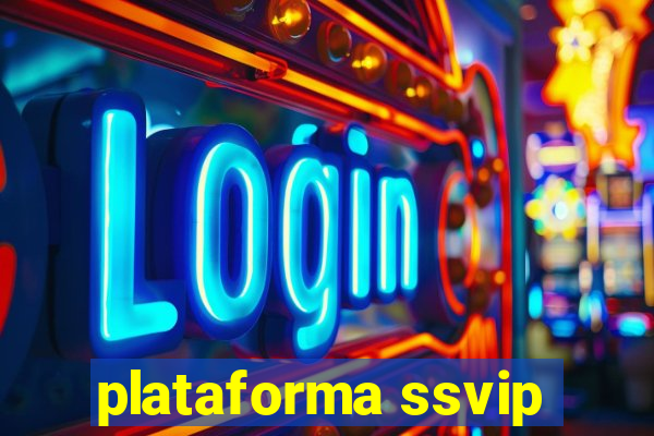 plataforma ssvip