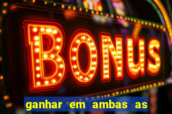 ganhar em ambas as partes do jogo