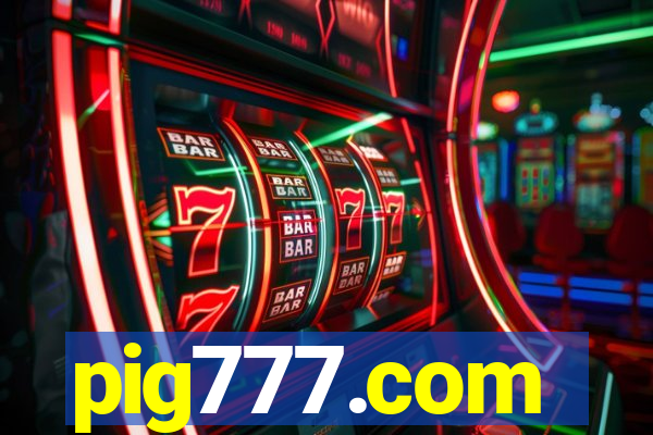 pig777.com