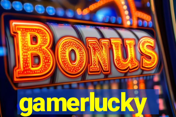 gamerlucky