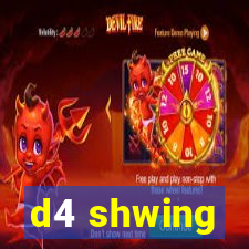 d4 shwing
