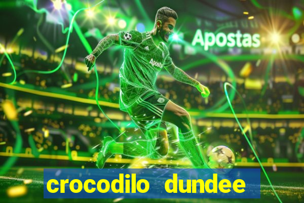 crocodilo dundee filme completo dublado