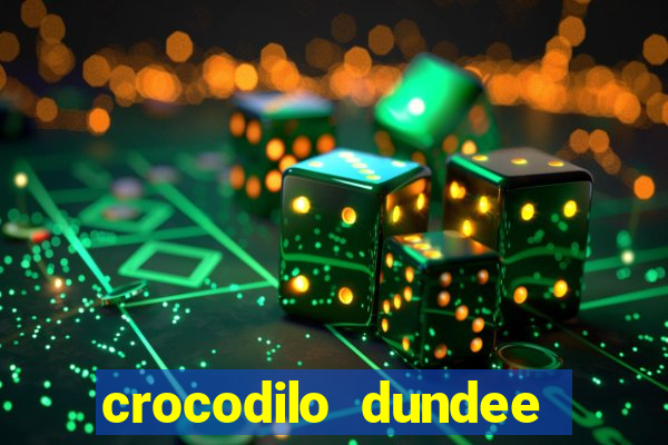 crocodilo dundee filme completo dublado