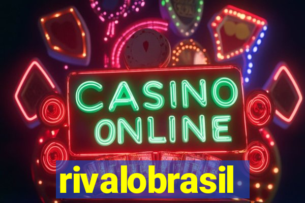 rivalobrasil