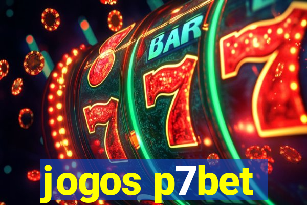 jogos p7bet