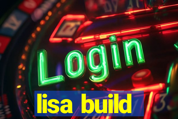 lisa build