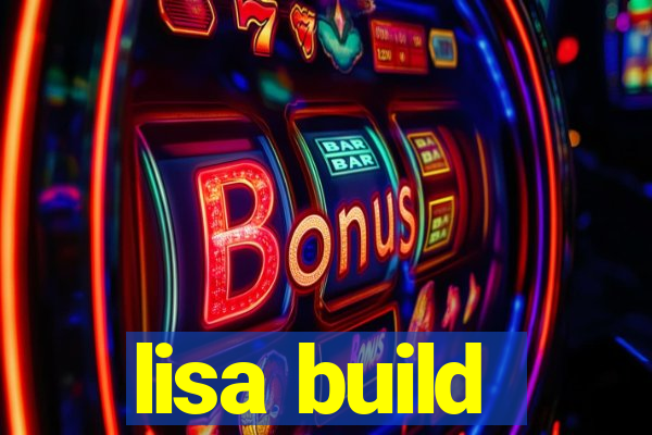lisa build