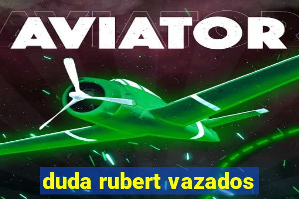 duda rubert vazados