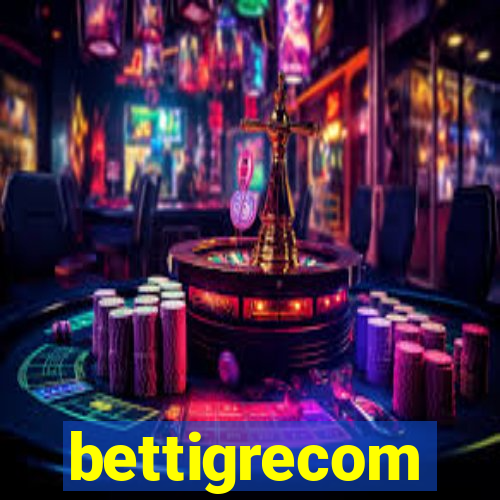 bettigrecom