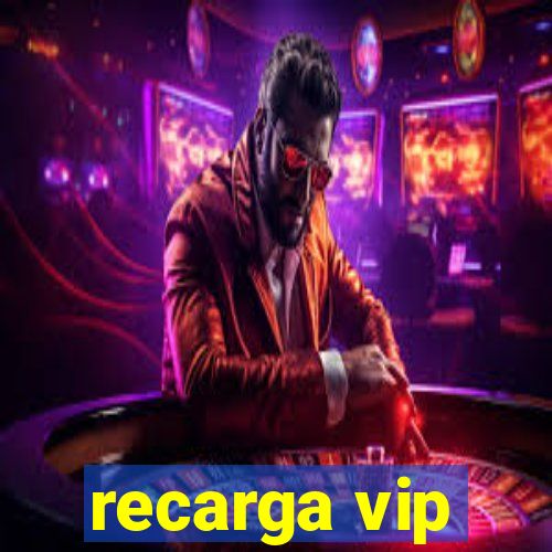 recarga vip