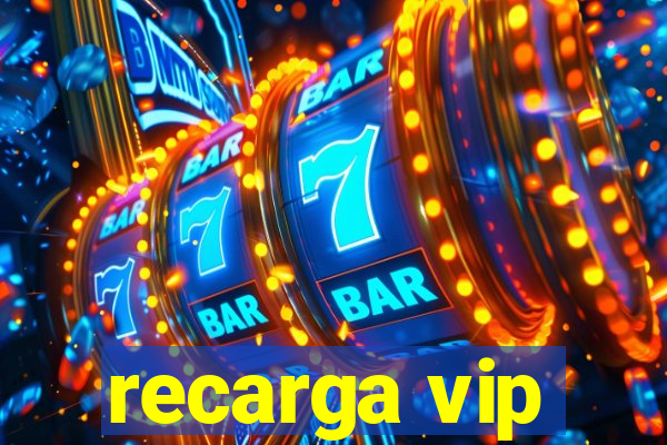 recarga vip