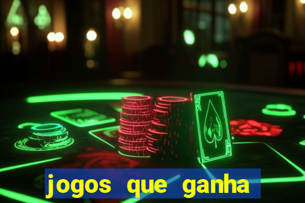 jogos que ganha dinheiro de verdade sem depositar nada