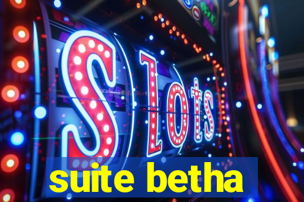 suite betha