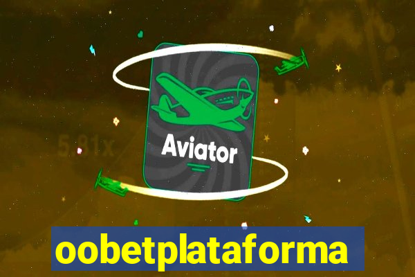 oobetplataforma