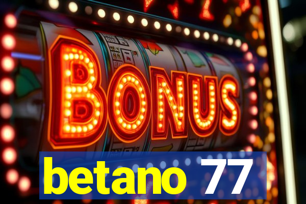 betano 77